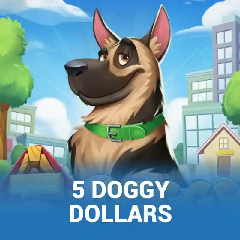 5 Doggy Dollars